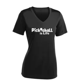 Pickleball Is Life | Women's Short Sleeve V-Neck Pickleball Shirts | 100% Polyester